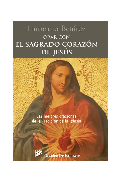 Orar con el Sagrado Corazón de Jesús