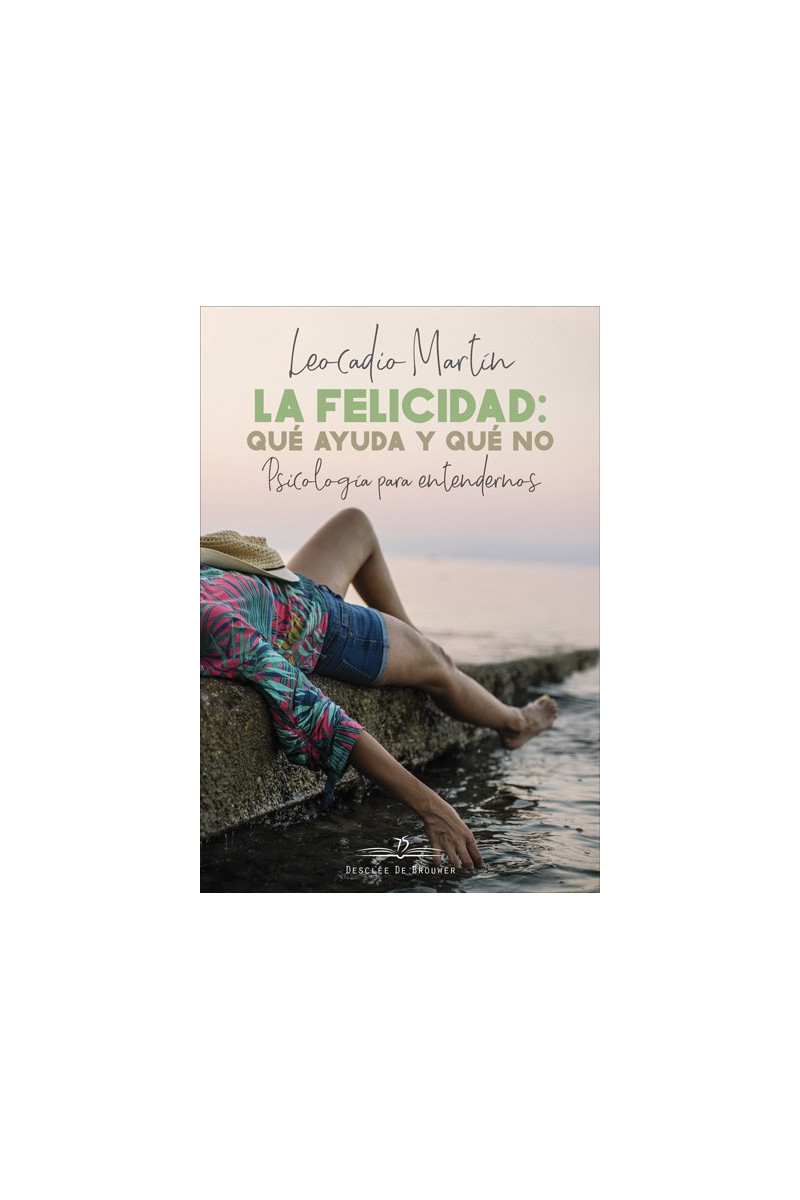 La felicidad: qué ayuda y qué no