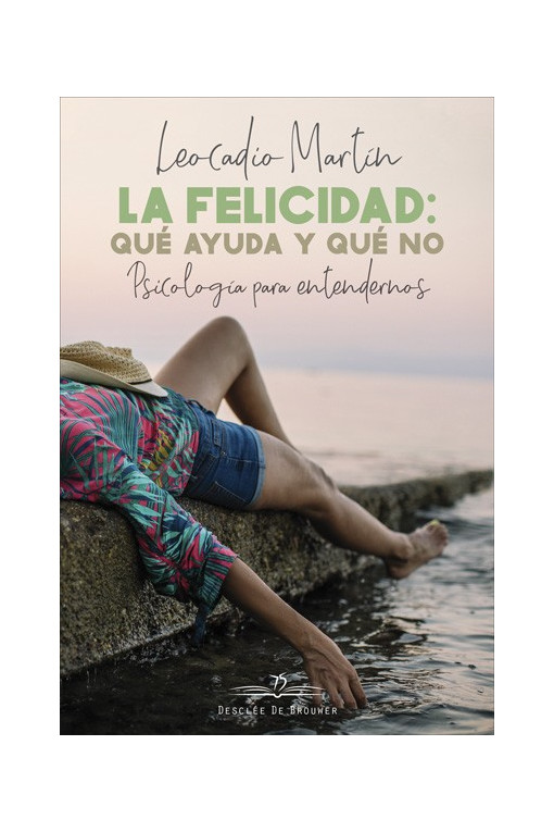 La felicidad: qué ayuda y qué no