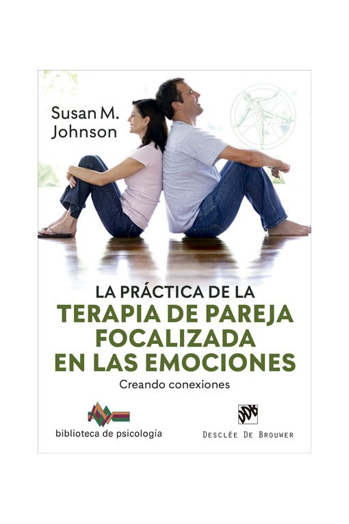 La práctica de la terapia de pareja focalizada en las emociones