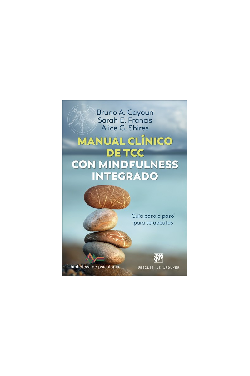 Manual clínico de Terapia Cognitivo Conductual con mindfulness integrado
