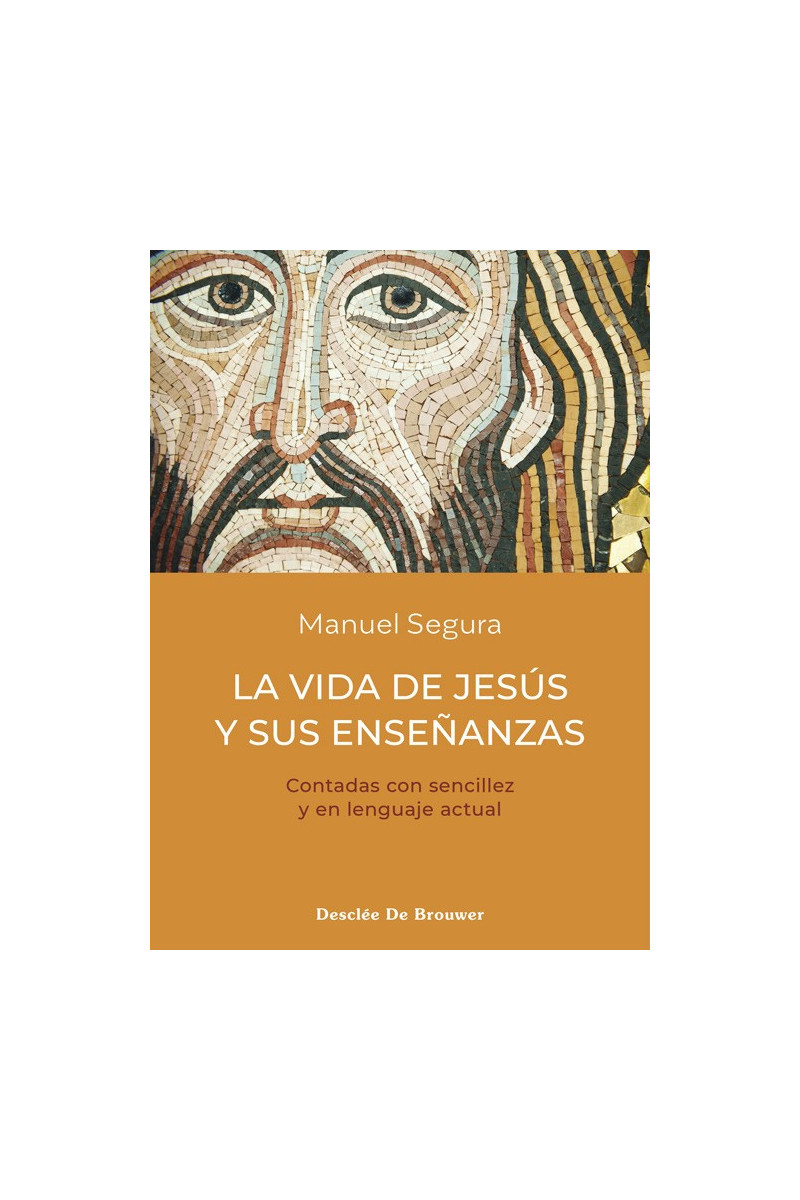 La vida de Jesús y sus enseñanzas