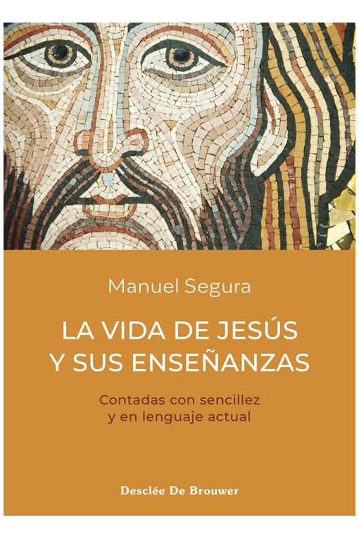 La vida de Jesús y sus enseñanzas