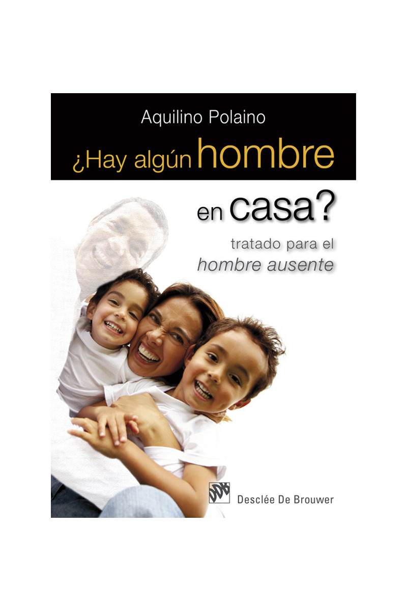¿Hay algún hombre en casa?