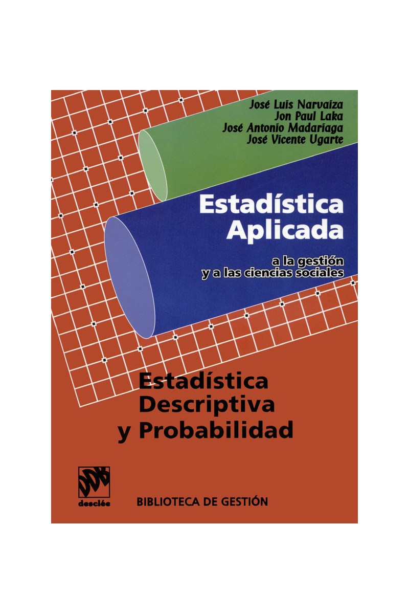 Estadística aplicada a la gestión y a las ciencias sociales. Volumen 1