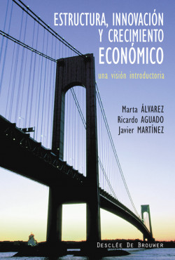 Estructura, innovación y crecimiento económico