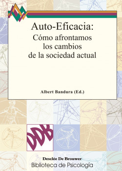 Auto-eficacia: cómo afrontamos los cambios en la sociedad actual