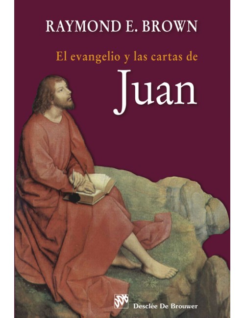 El Evangelio y las cartas de Juan