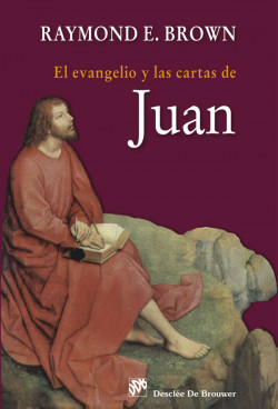 El Evangelio y las cartas de Juan