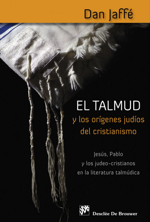 El Talmud y los orígenes judíos del Cristianismo