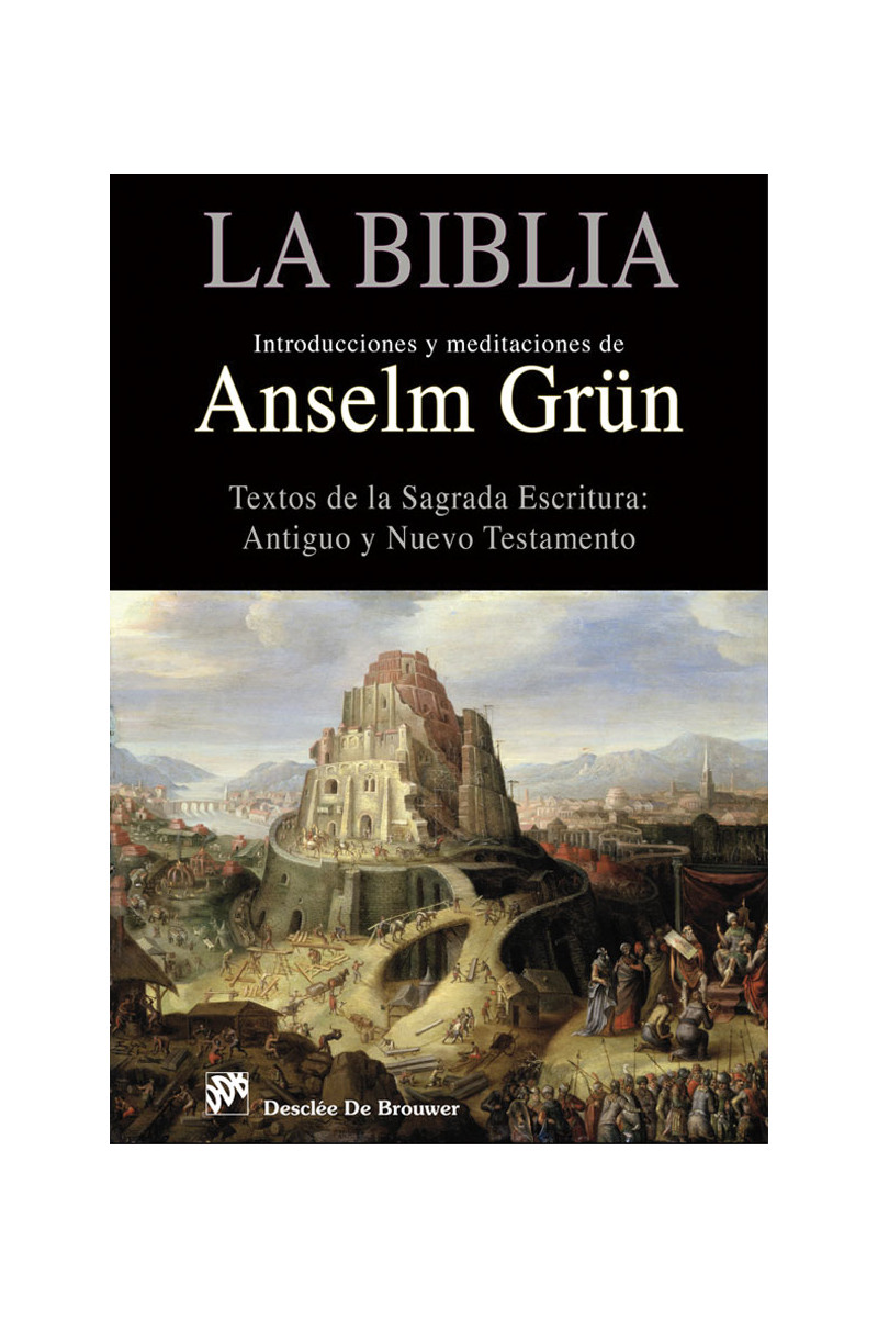 La Biblia. Introducciones y meditaciones de Anselm Grün