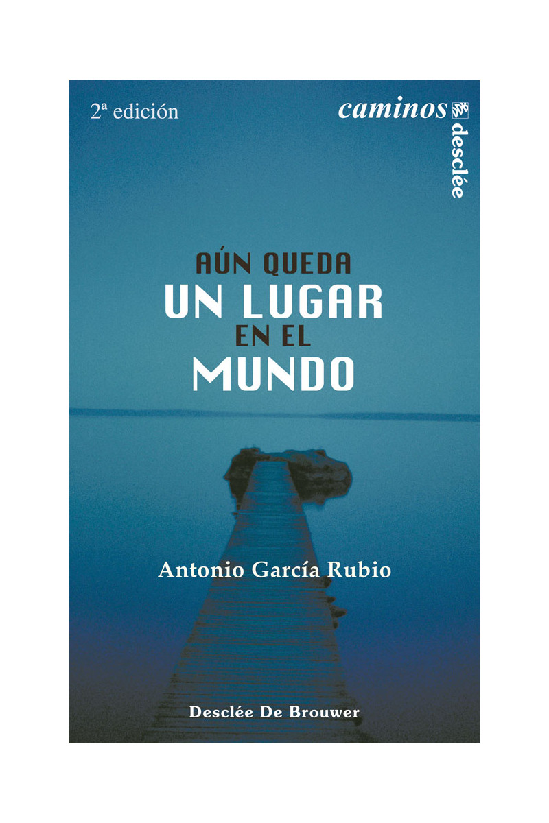 Aún queda un lugar en el mundo