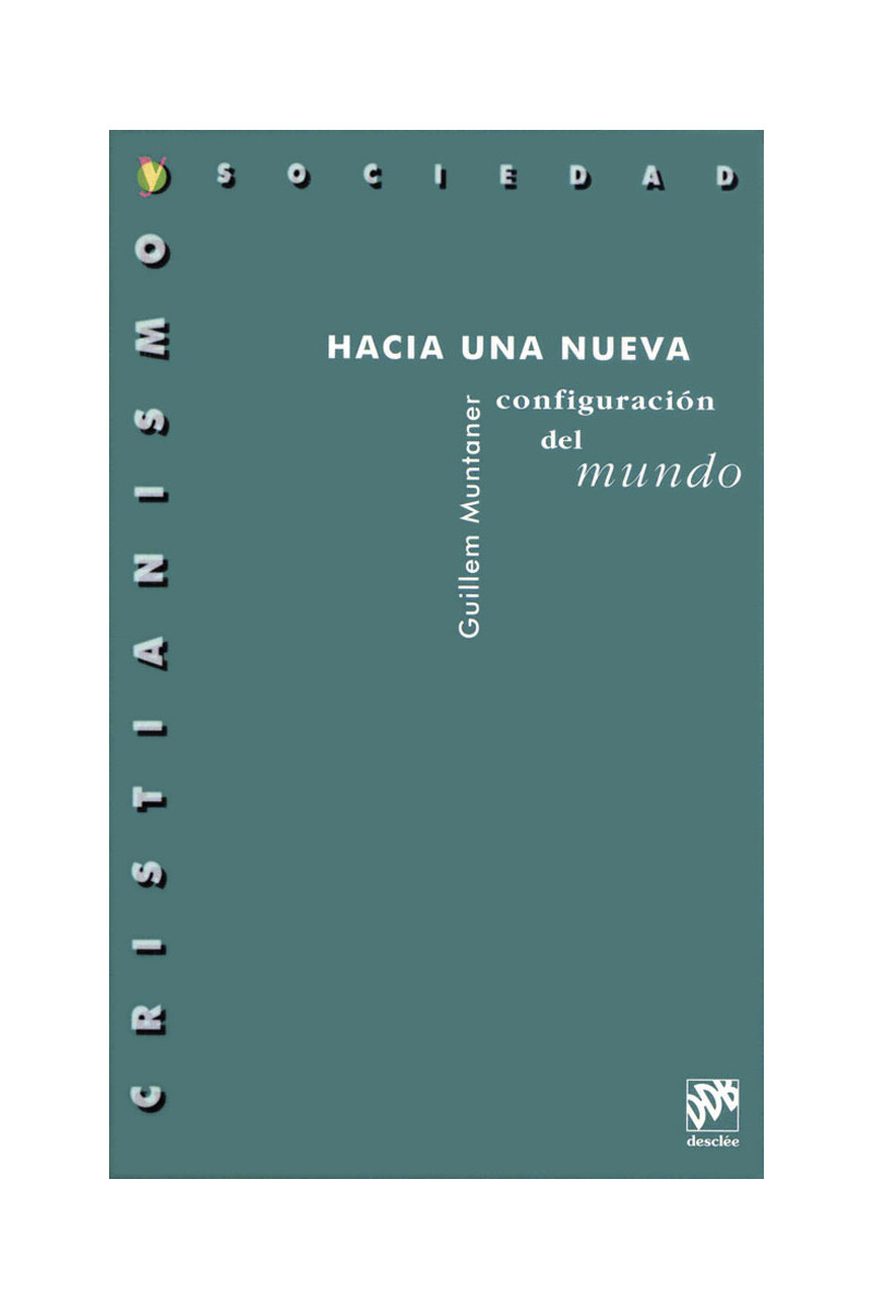 Hacia una nueva configuración del mundo
