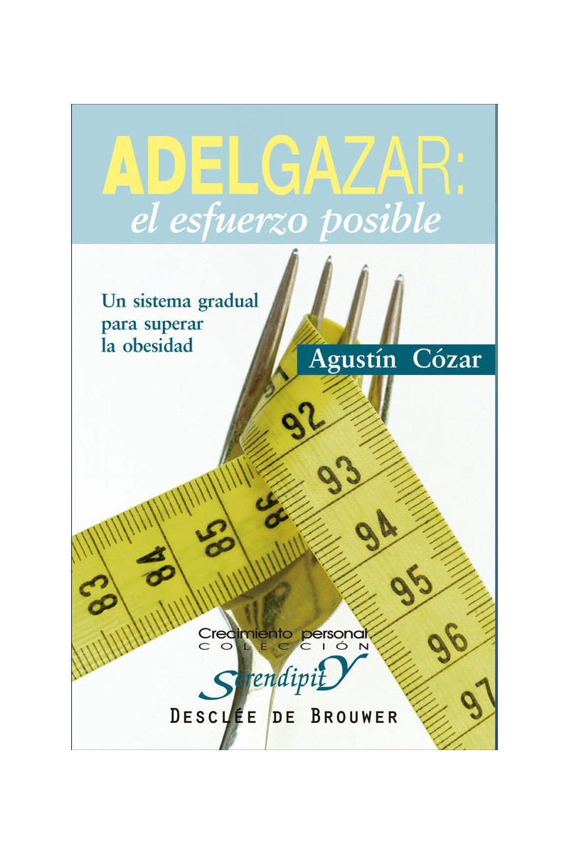 Adelgazar:  el esfuerzo posible