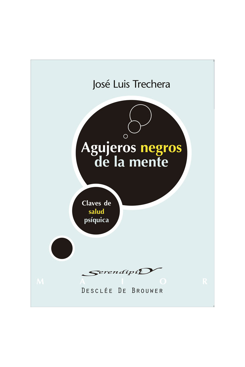 Agujeros negros de la mente. Claves de salud psíquica
