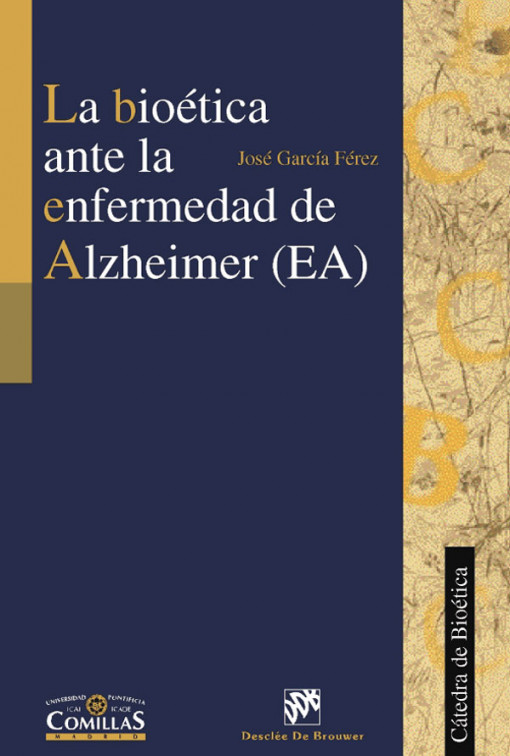 La bioética ante la enfermedad de Alzheimer