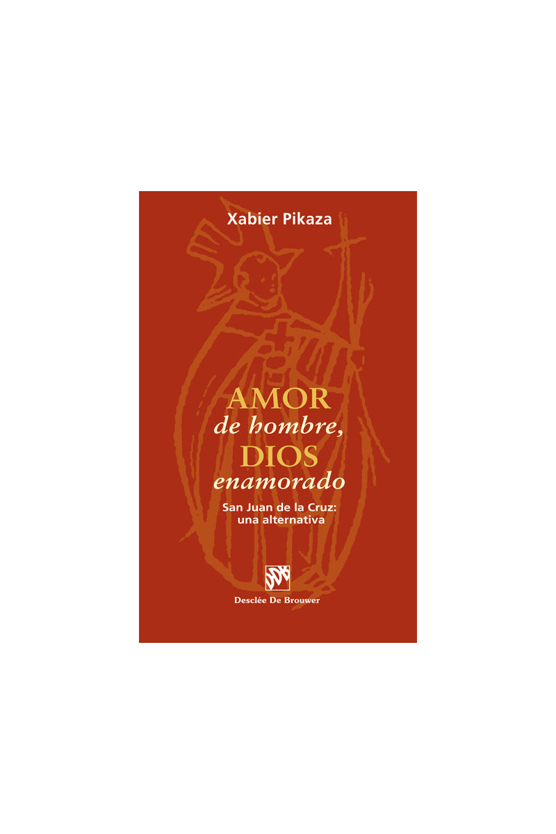 Amor de hombre, Dios enamorado