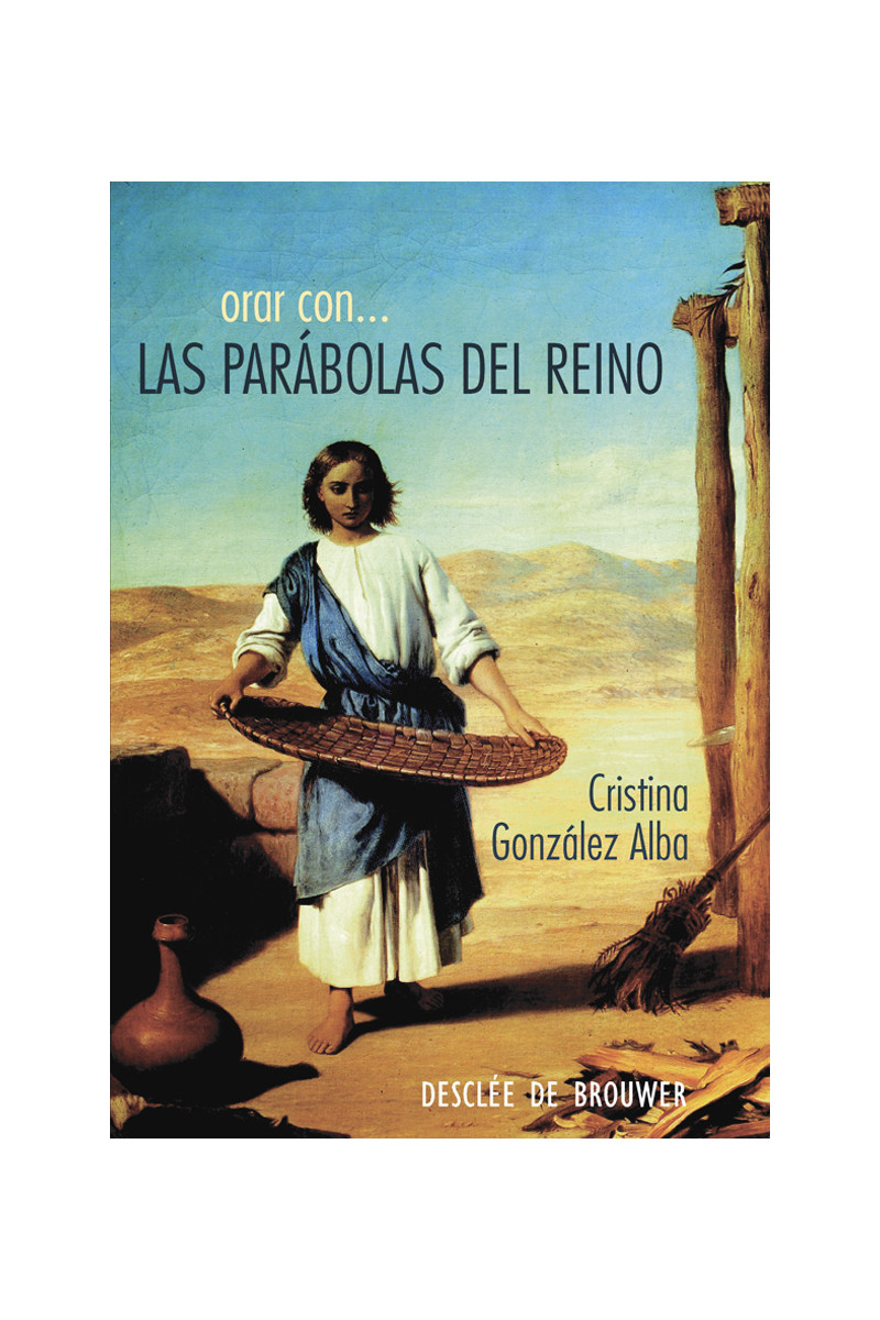 Orar con ... Las parábolas del reino