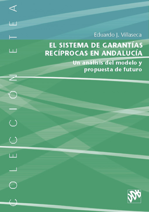 El sistema de garantías recíprocas en Andalucía