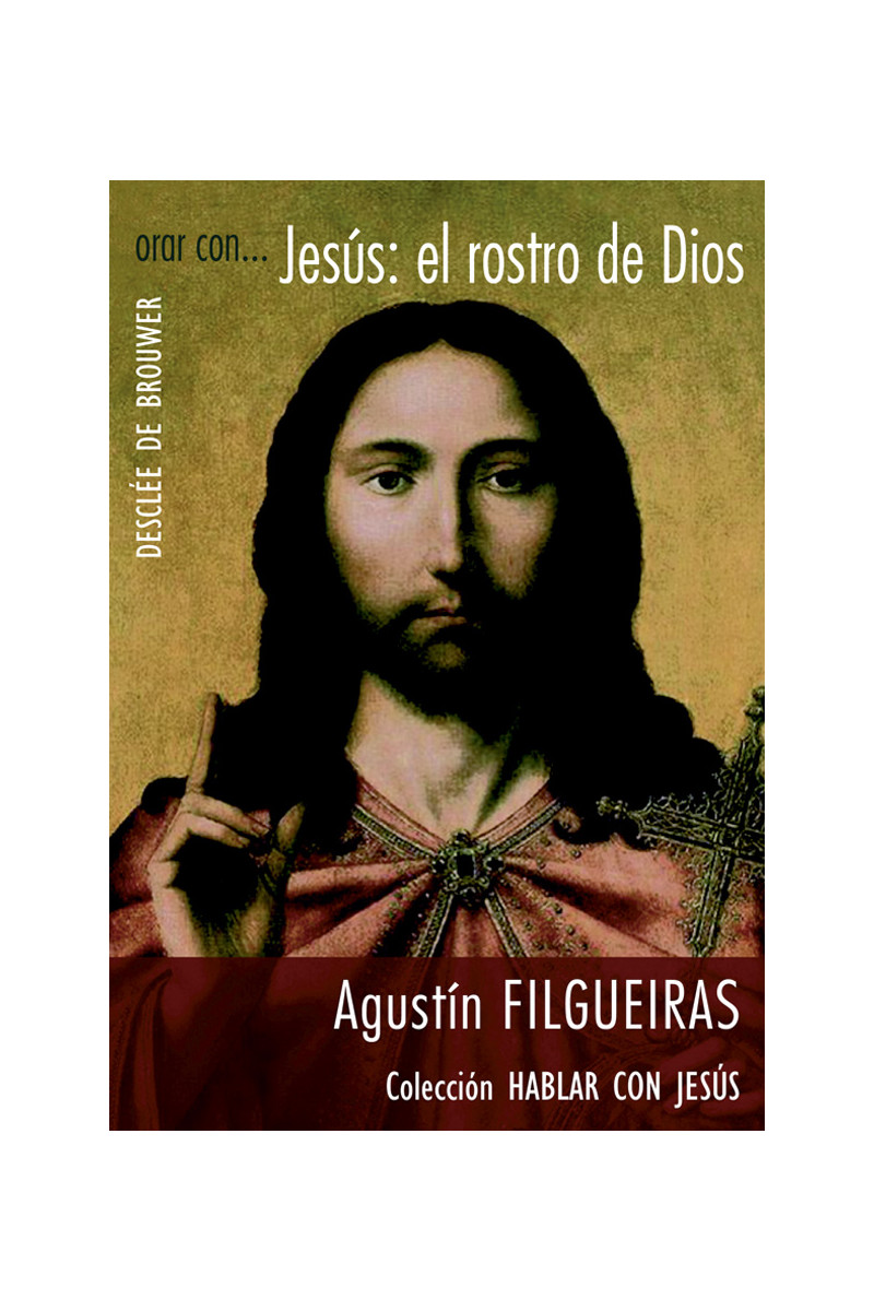 Orar con... Jesús: el rostro de Dios