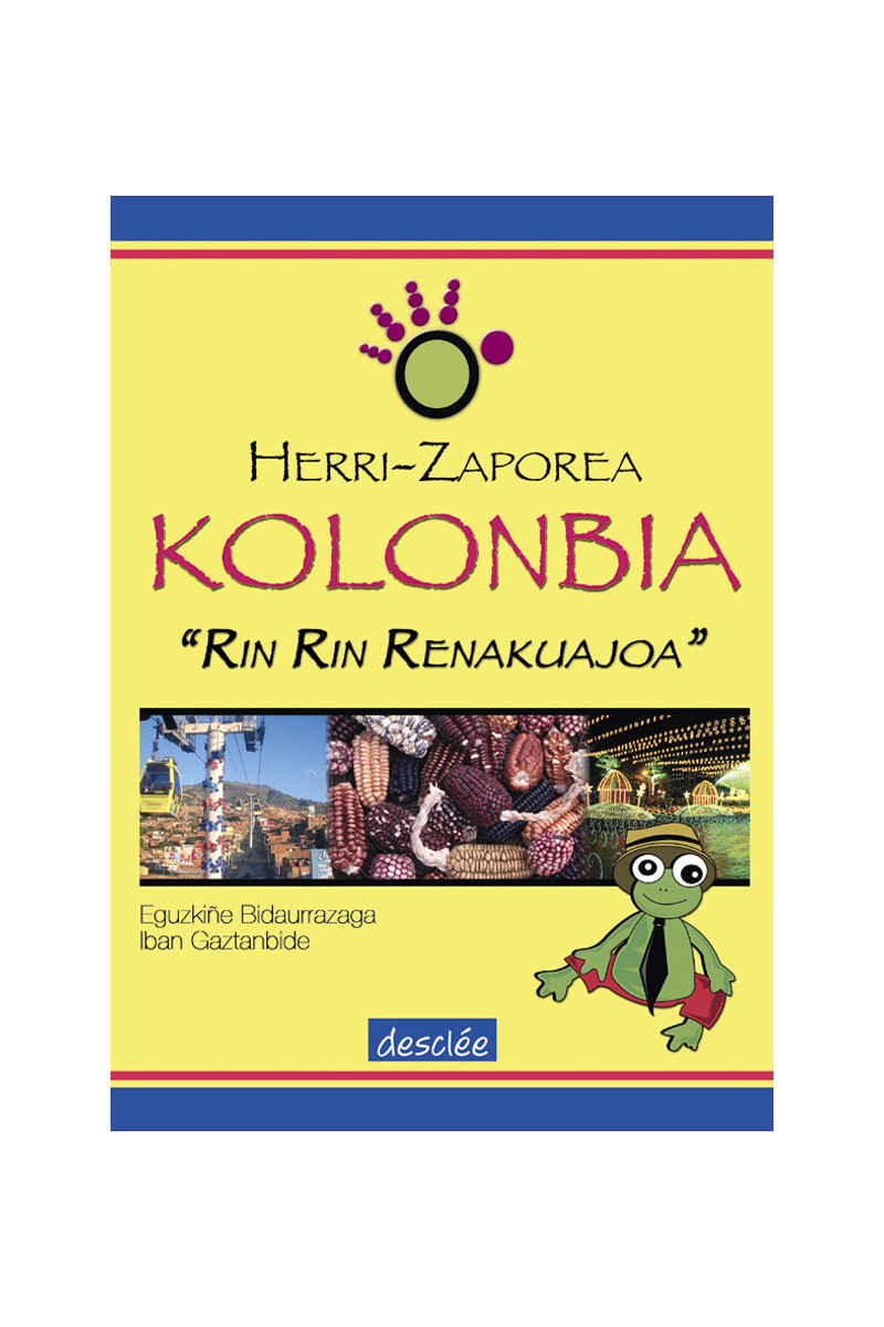 Kolonbiaren. Rin Rin renakuajoa