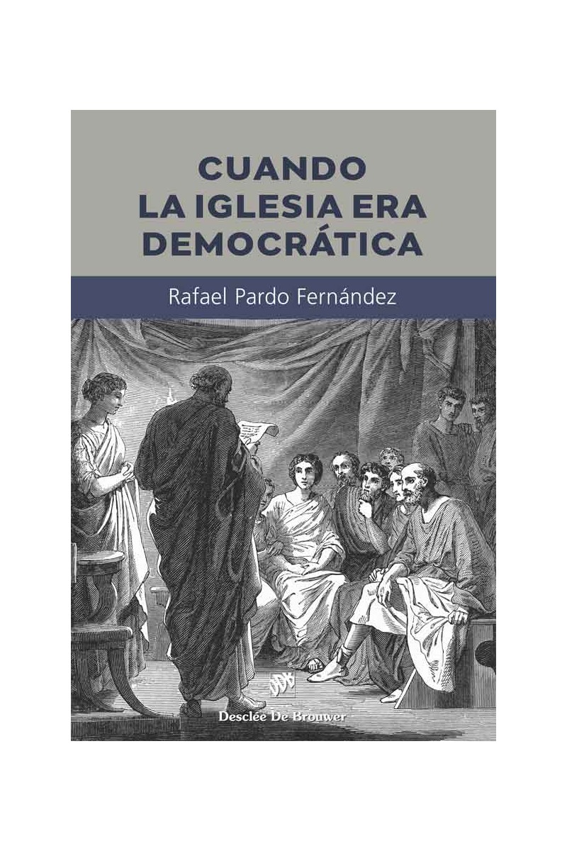 Cuando la Iglesia era democrática