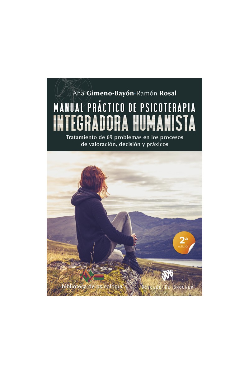 Manual práctico de psicoterapia integradora humanista