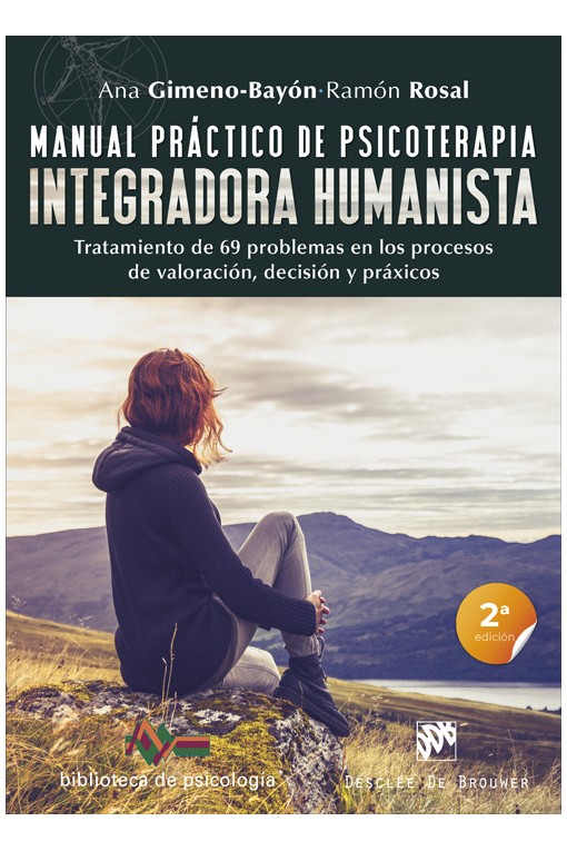 Manual práctico de psicoterapia integradora humanista