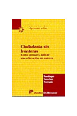 Ciudadanía sin fronteras: cómo pensar y aplicar una educación en valores