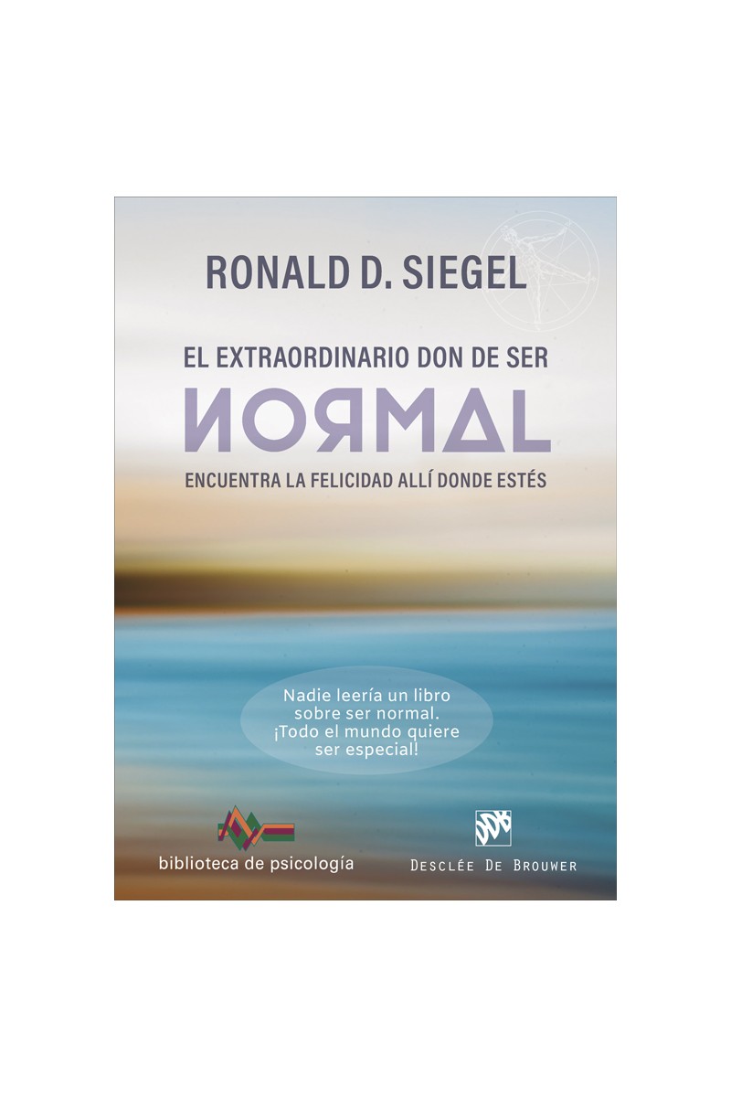 El extraordinario don de ser normal