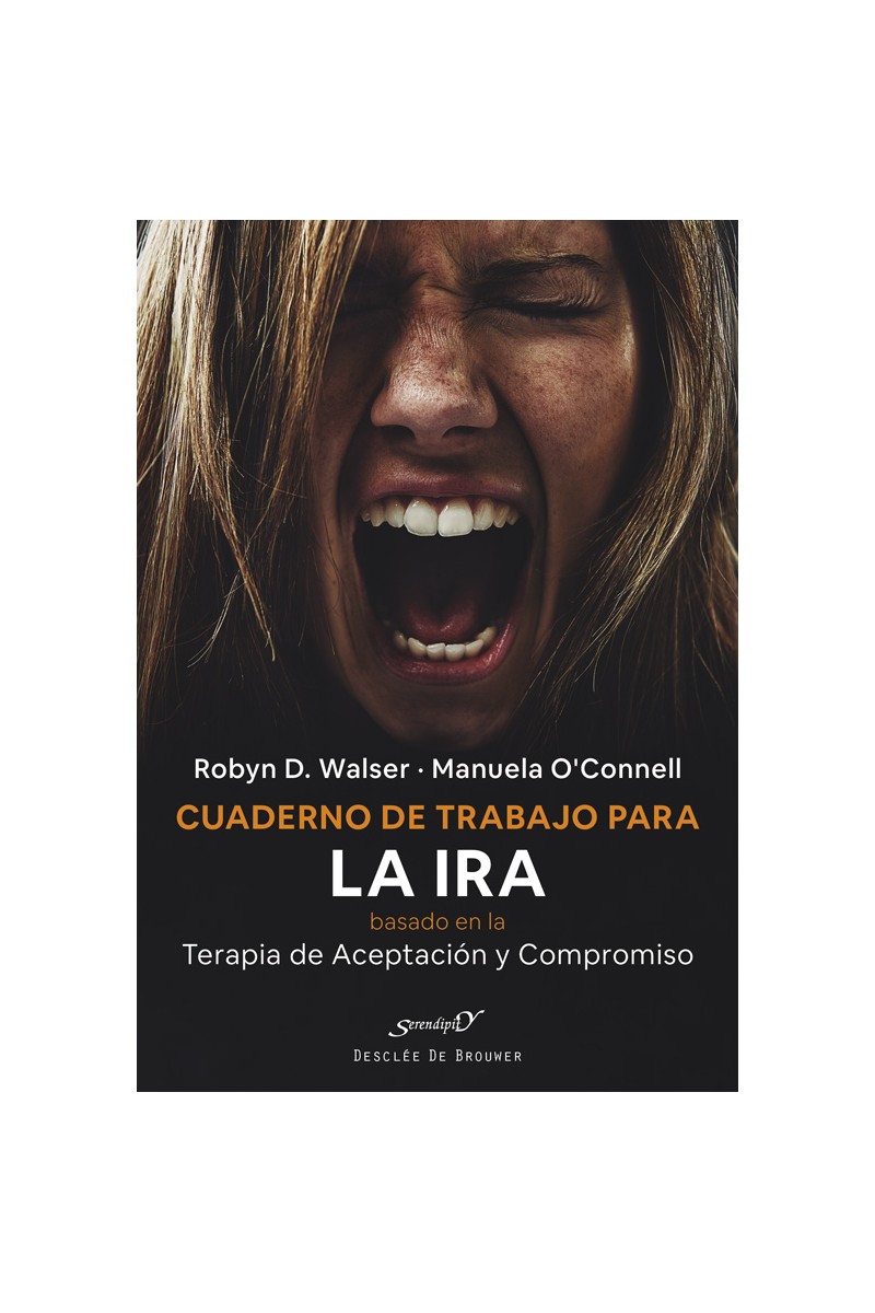 Cuaderno de trabajo para la ira basado en la Terapia de Aceptación y Compromiso (ACT)