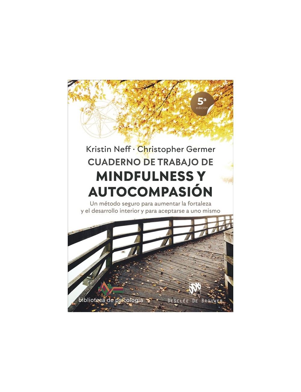 Cuaderno de trabajo de mindfulness y autocompasión