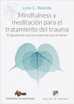 Mindfulness y meditación para el tratamiento del trauma