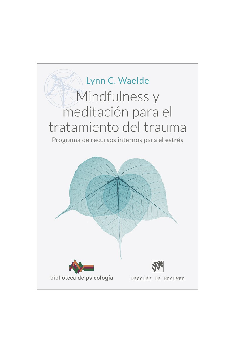 Mindfulness y meditación para el tratamiento del trauma