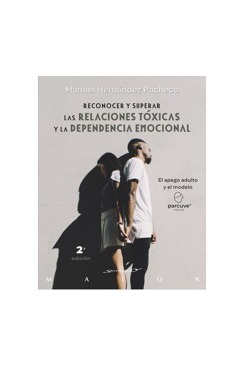 Reconocer y superar las relaciones tóxicas  y la dependencia emocional