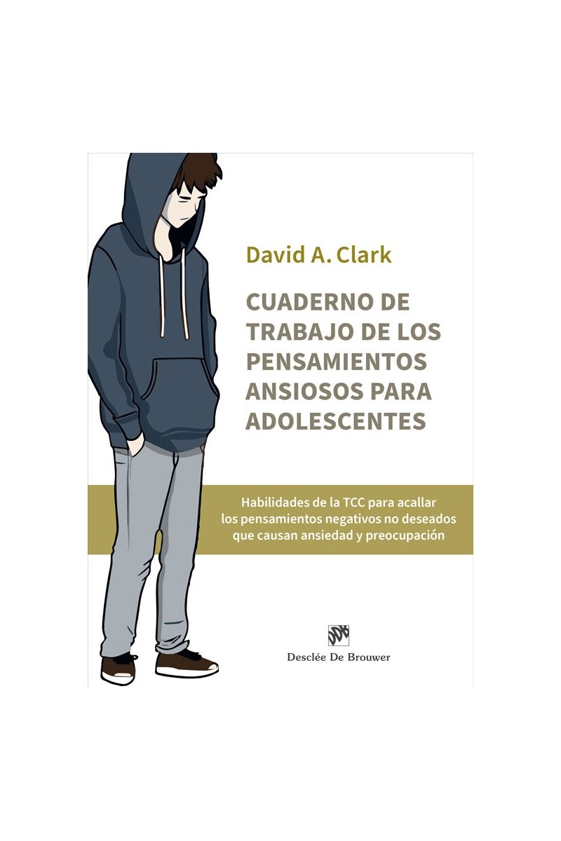 Cuaderno de trabajo de los pensamientos ansiosos para adolescentes