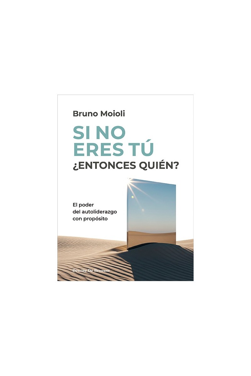 Si no eres tú ¿entonces quién?