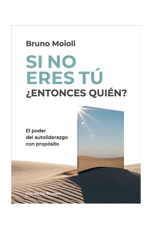 Si no eres tú ¿entonces quién?