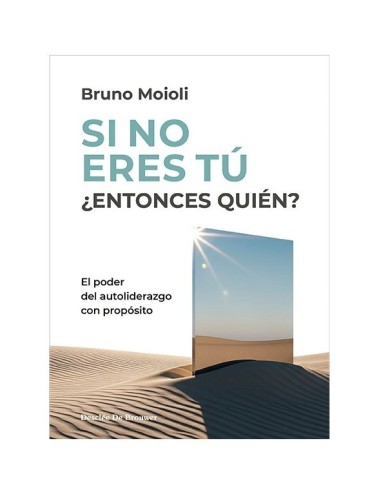 Si no eres tú ¿entonces quién?