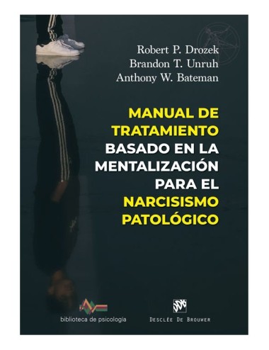 Manual de tratamiento basado en la mentalización para el narcisismo patológico