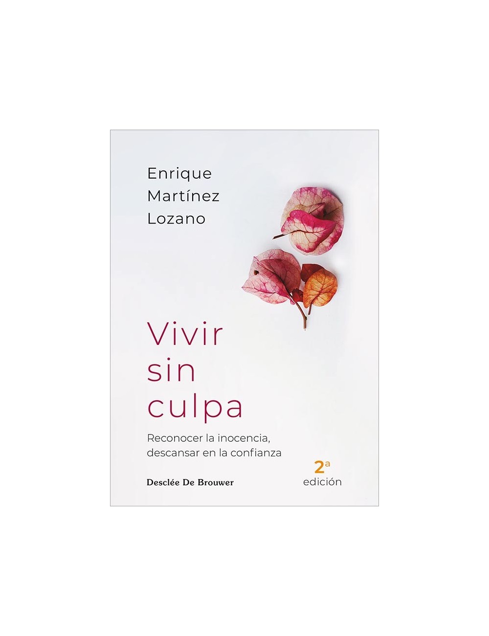 Vivir sin culpa