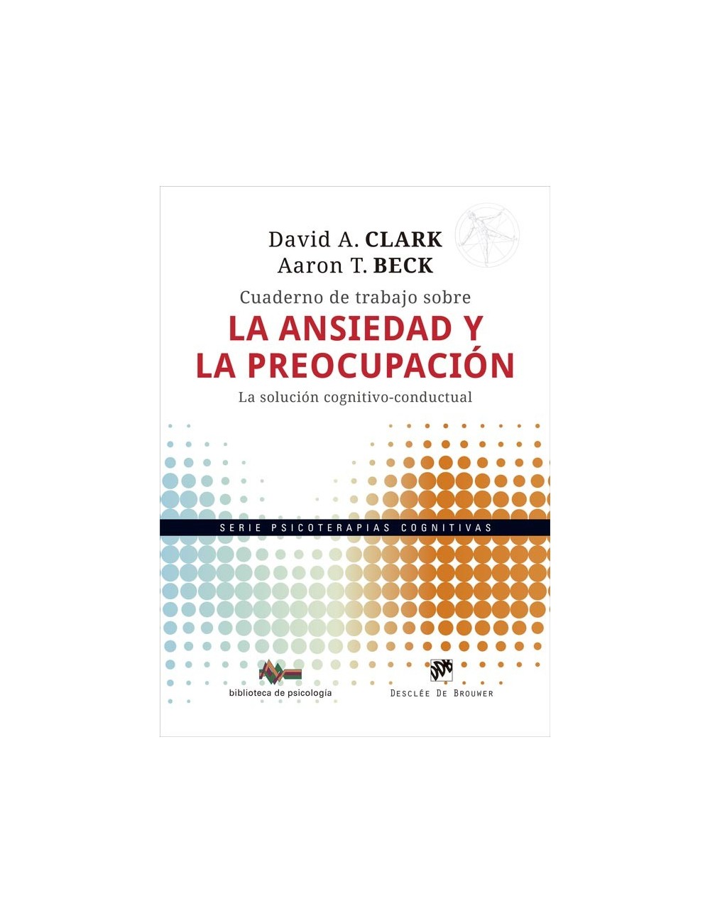 Cuaderno de trabajo sobre la ansiedad  y la preocupación