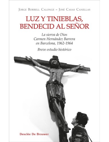 Luz y tinieblas, bendecid al Señor