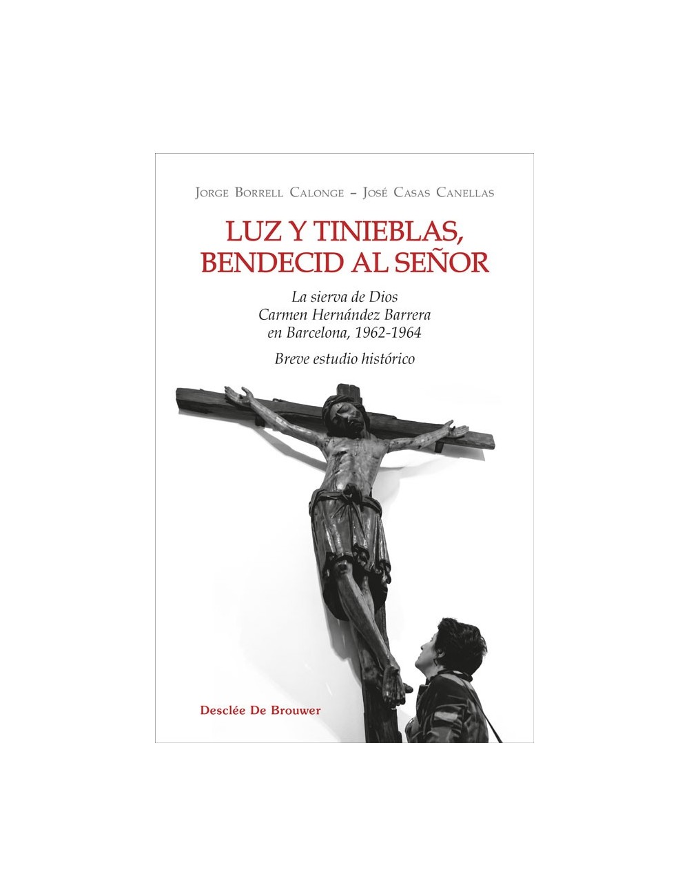 Luz y tinieblas, bendecid al Señor