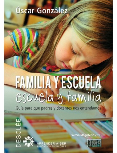 Familia y escuela, escuela y familia (ePub)