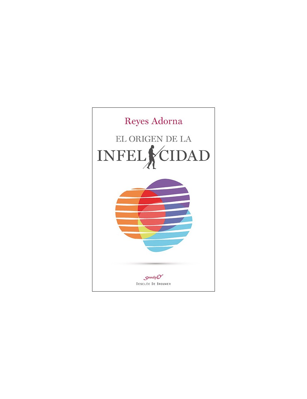El origen de la infelicidad (ePub)
