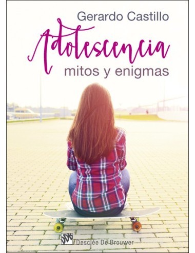 Adolescencia: mitos y enigmas (ePub)