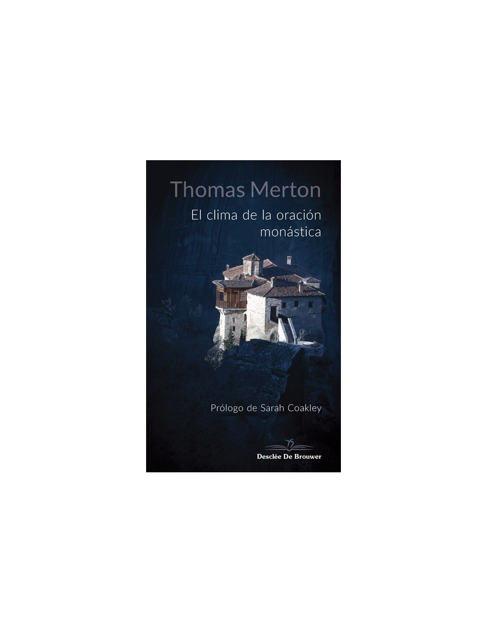El clima de la oración monástica (ePub)