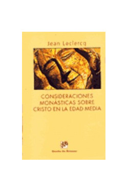 Consideraciones monásticas sobre Cristo en la Edad Media