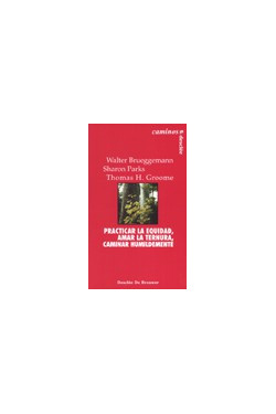 Practicar la equidad, amar la ternura, caminar humildemente